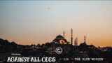 Against All Odds : Episode 110: The Blue Mosque