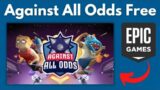 Against All Odds For Free | Epic Games Free Games | Free Games on Epic Games