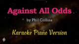 Against All Odds by Phil Collins – Karaoke Piano Version