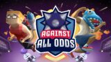 Against All Odds online LIVE GAMEPLAY