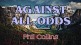 Against All Odds – Phil Collins (karaoke version)