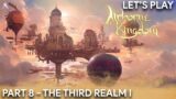 Airborne Kingdom Part 8  – The Third Realm I