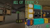 All of Fabric 5 – Auto Crafting – Ep 10