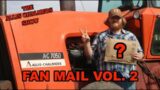 Allis Chalmers Fan Mail Volume 2! What Did We Get This Time!?!