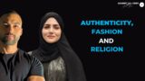 Authenticity, Fashion and Religion | Ft. Manal Muffin | Against All Odds with Yasir Khan EP#4