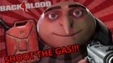 BACK 4 BLOOD – SHOOT THE GAS