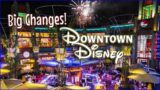 BIG CHANGES Are Coming To Downtown Disney!