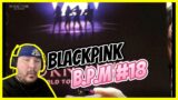 BLACKPINK – ‘B.P.M.’ Roll #18 | REACTION!!!