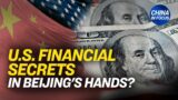Beijing Accessing Americans' Financial Data? | China In Focus