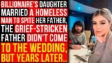 Billionaire's Daughter Married A Homeless Man To Spite Her Father, But Years Later..