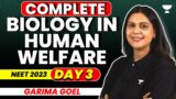 Biology in Human Welfare Complete Unit | Day 3 | NEET 2023 Biology Revision | Garima Goel