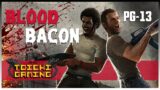 |Blood & Bacon| Matando Chanchos Zombies "con los BRO" : PG-13