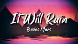 Bruno Mars – It Will Rain Lyrics | Emma Louise,ustin Bieber,benny blanco,…Lyrics Mix