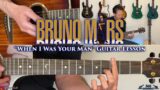 Bruno Mars – When I Was Your Man Guitar Lesson