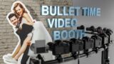 Bullet Time Video Booth