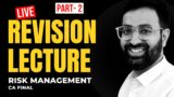 CA Final Risk Management Revision Lecture Part-2 | By CA Shivam Palan | CA Exam | May 23