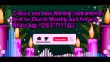 CLASSIC ONE HOUR WORSHIP BEAT FOR CHURCH WORSHIP AND PRAYERS #classicafrobeats @ClassicAfroBeats