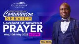 COVENANT OF ANSWERED PRAYER-COMMUNION SERVICE