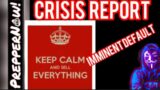 CRISIS REPORT 5/24/23 US DEFAULT IMMINENT!