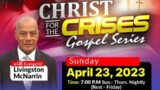 Christ for the crisis evangelistic series |sun may 22  The closing ceremony