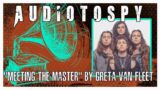 Christians React: "Meeting the Master" by Greta Van Fleet