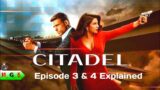Citadel epi 3 & 4 Explained in Hindi / Urdu