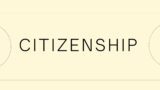 Citizenship