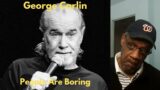 Comedy Reaction | George Carlin – People Are Boring | Zooty Reactions