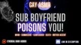 Crazy boyfriend poisons you to test your love! [M4M] [Angst] [Sub 4 Dom] [Gay] [ASMR Roleplay]