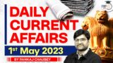 Current Affairs Today 1st May 2023 | Daily Current Affairs for All Competitive Exams | PCS Sarathi