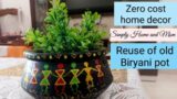 DIY Home decor ll Reuse of old clay/terracotta pot ll Zero cost home decor /Simply Home and Mom