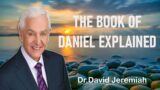 David Jeremiah – The Book Of Daniel Explained