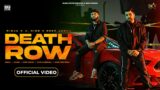 Death Row (Official Video) Ninja – J Hind –  Deep Jandu – Sky – Latest Punjabi Songs 2023