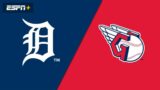 Detroit Tigers vs Cleveland Guardians Live Stream And Hanging Out