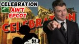 Disney Reality Check: Celebration is NOT Walt's EPCOT