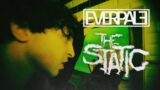 EVERPALE – The Static OFFICIAL RELEASE