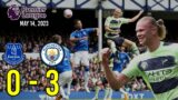 EVERTON 0-3 MANCHESTER CITY | MAY 14 | 2023 | ENGLISH PREMIER LEAGUE