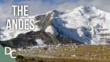 Earth Longest Mountain Range: The Andes | Mountains And Life | Documentary Central