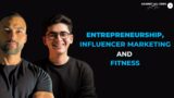 Entrepreneurship, Influencers and Fitness | Ft. Ayush Shukla | Against All Odds with Yasir Khan EP#5