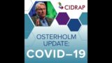 Ep 131 Osterholm Update: A COVID Fog