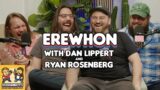 Erewhon with Dan Lippert & Ryan Rosenberg