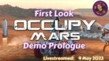 FIRSTLOOk Prologue:Open World Sandbox Colony Survival Game – Occupy Mars: The Game (Release May 10)