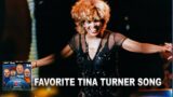 Favorite Tina Turner Song | Against All Odds