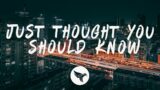 Fells – Just Thought You Should Know (Lyrics)