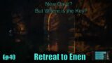 Found our Next Cave… but where is the KEY?? Ep 10 /  Retreat to Enen