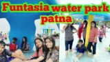 Funtasia water park patna /water park patna /sampatchak patna /Funtasia Island..
