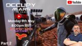 GETTING OUR BASE ON | OCCUPY MARS: THE GAME | LIVESTREAM | PRE-RELEASE | PART 2