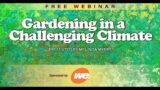 Gardening in a Challenging Climate