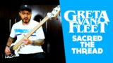 Greta Van Fleet – Sacred The Thread ( Bass Cover + TAB )