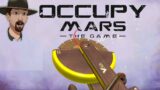 Grinder or Jackhammer XP? . OCCUPY MARS Ep.7